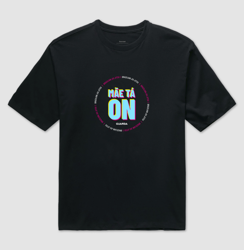 Camiseta Mãe Tá On