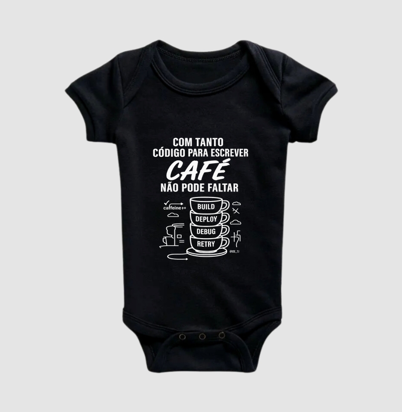 "Com tanto código para escrever, pra fazer café não pode faltar" T.I