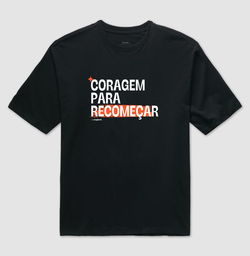 "Coragem para recomeçar"