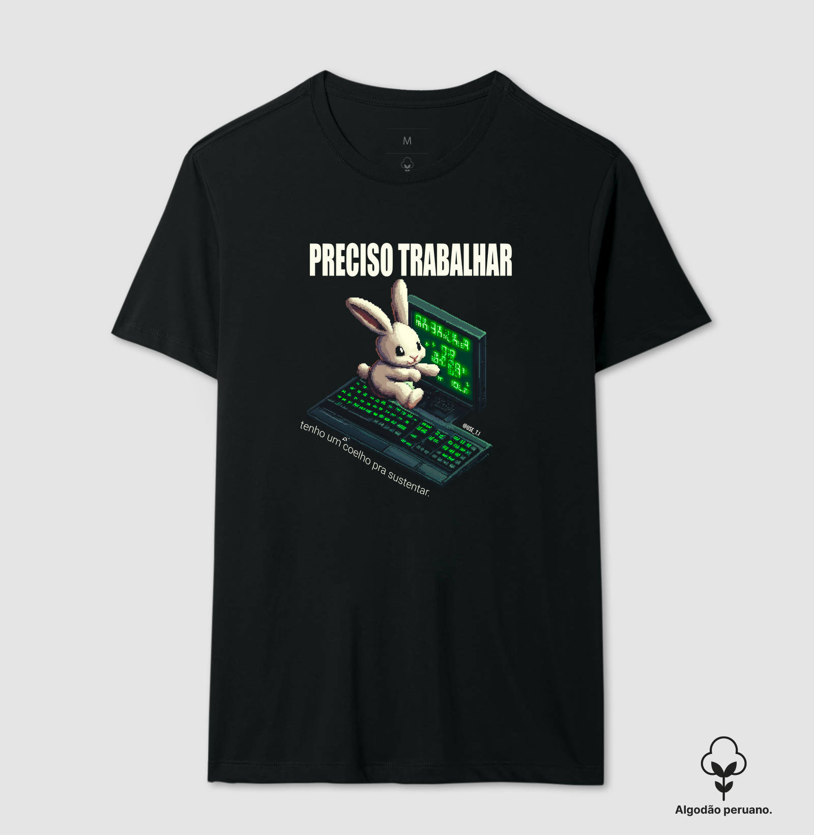 “Preciso trabalhar, tenho um coelho para cuidar” T.I Coelhos