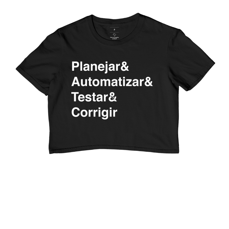 “Planejar & Automatizar & Testar & Corrigir” T.I