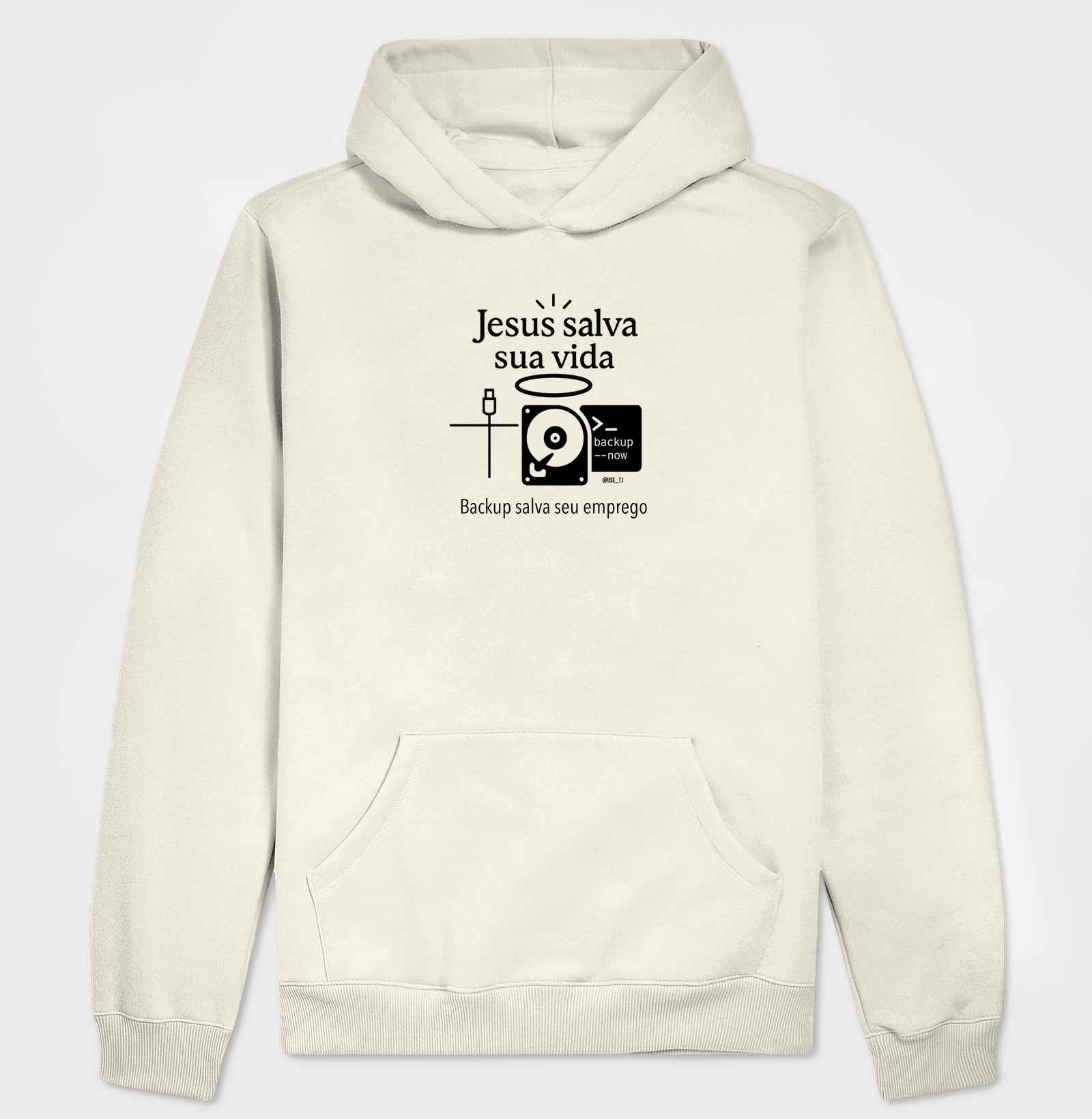 "Jesus salva sua vida, backup salva seu emprego" T.I