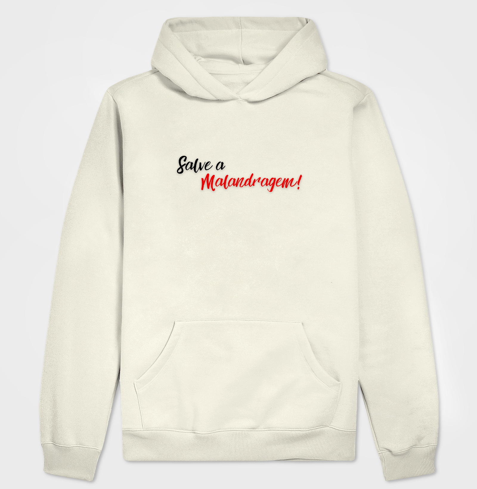 Malandro - Saudação - Moletom Hoodie Claro