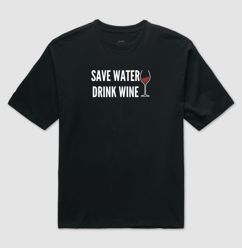 Camiseta Save Water Drink Wine