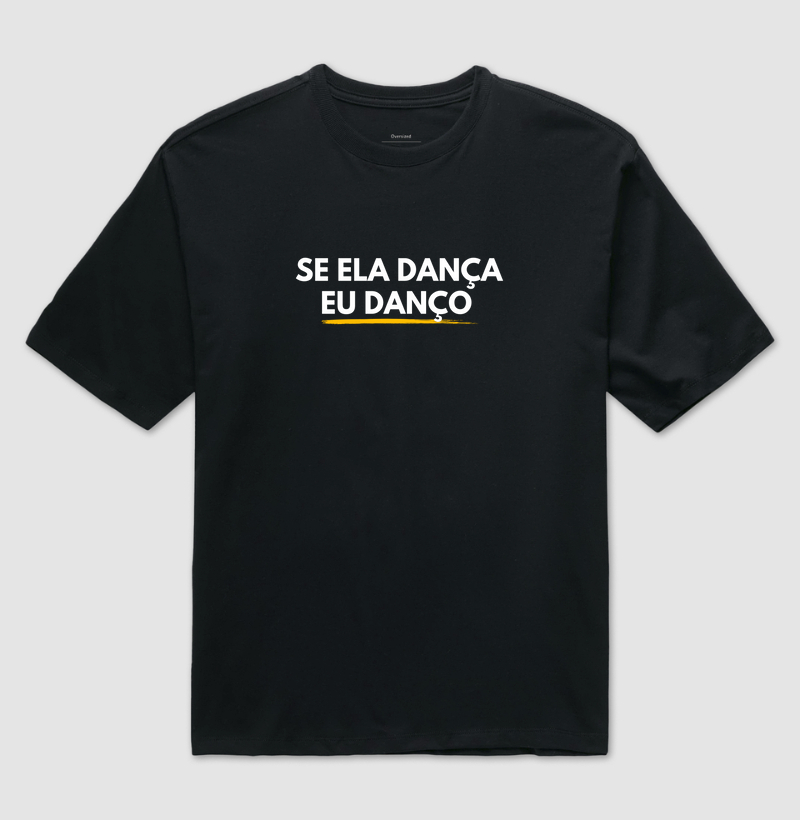Se ela dança eu danço