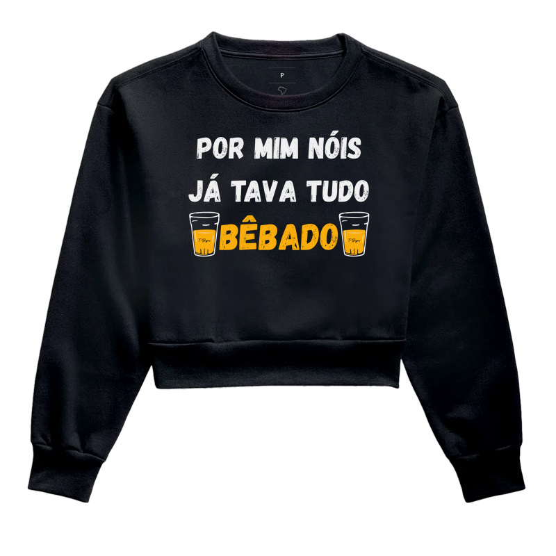 Por mim nóis já tava tudo bêbado