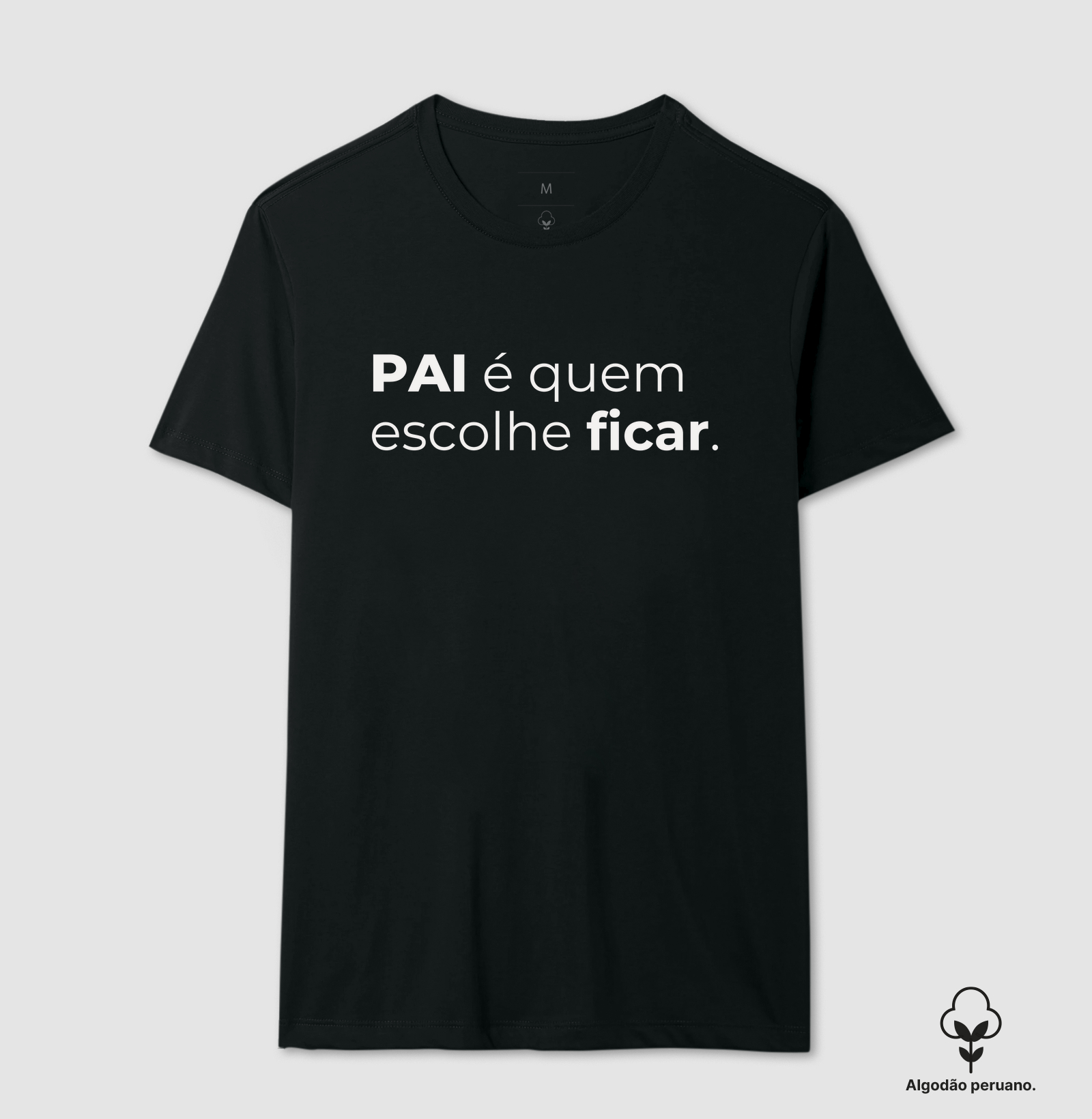 Pai é quem escolhe ficar! (Adulto)