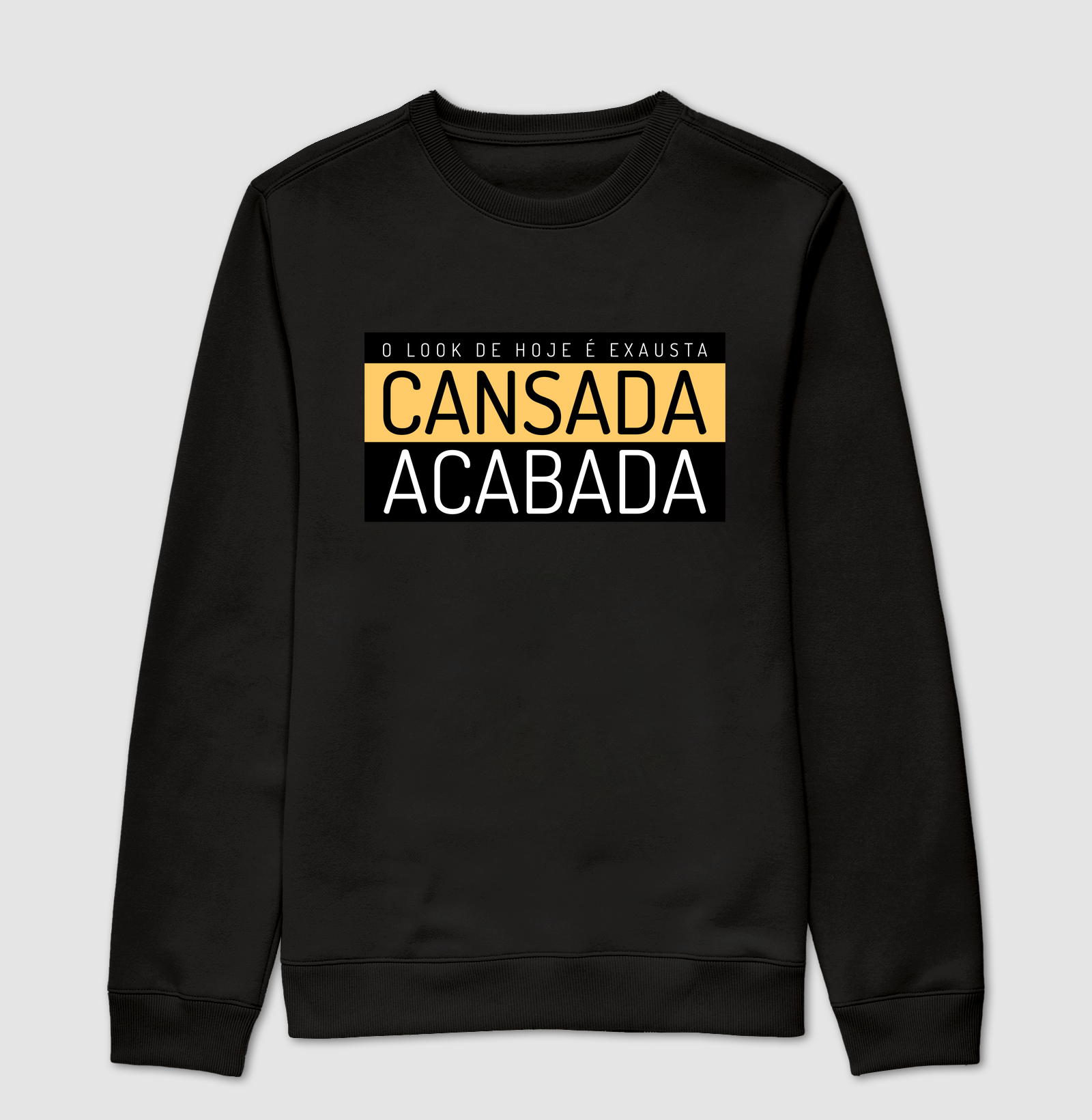 Coleção Cansadona: O Look de Hoje é Exausta, cansada, acabada