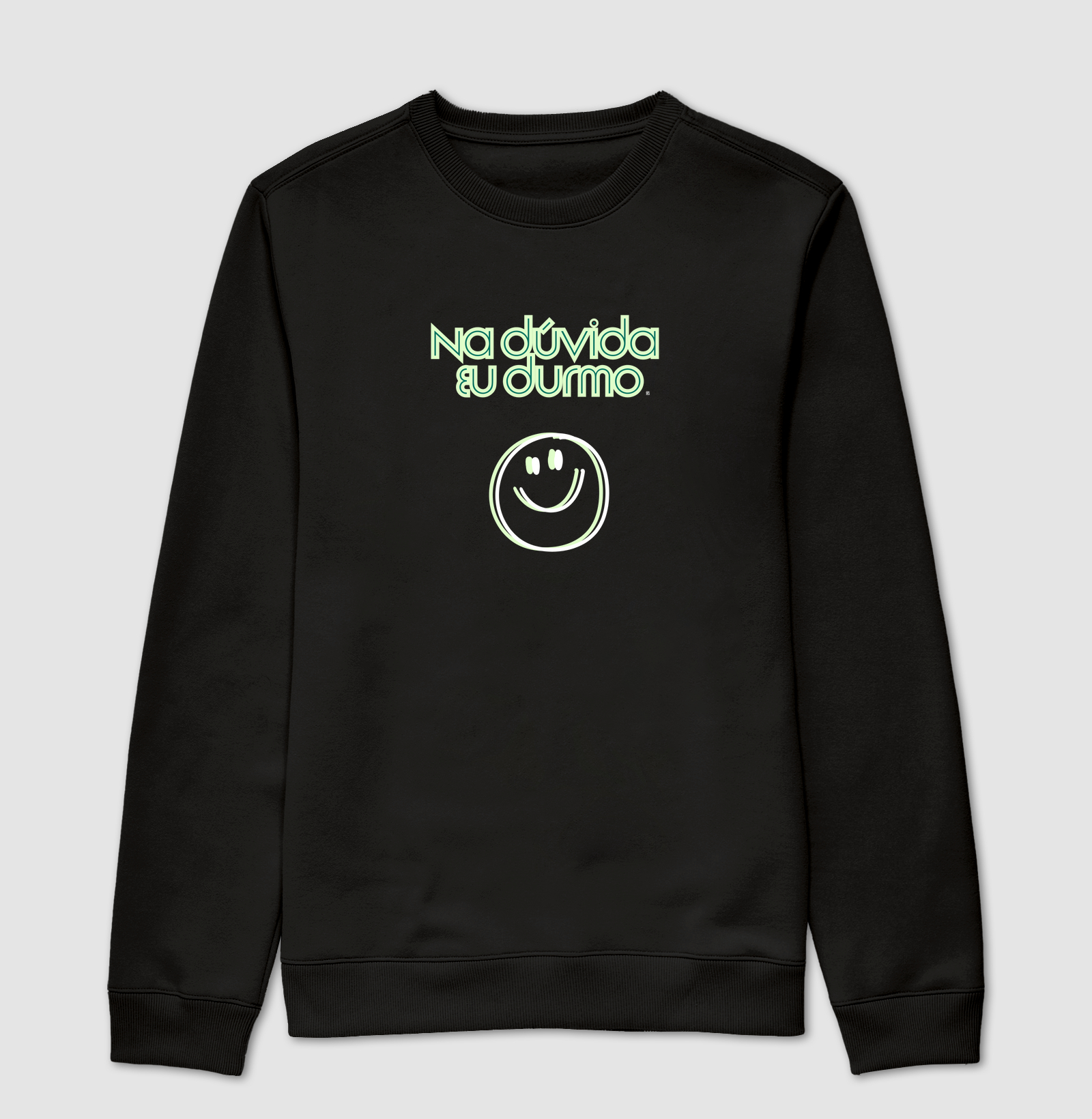 Suéter Moletom Na dúvida eu durmo