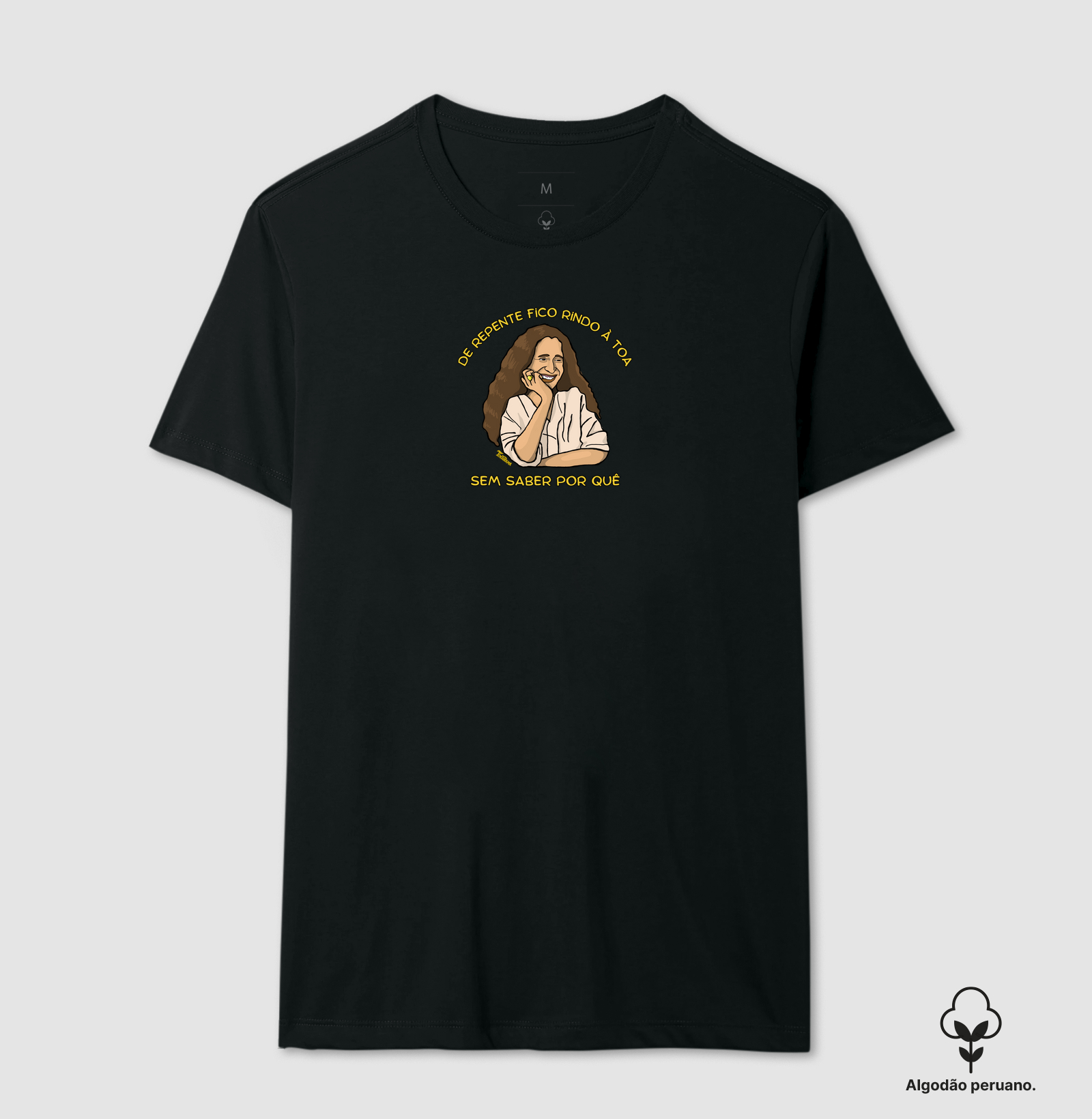 Camiseta de Algodão Peruano "rindo à toa"