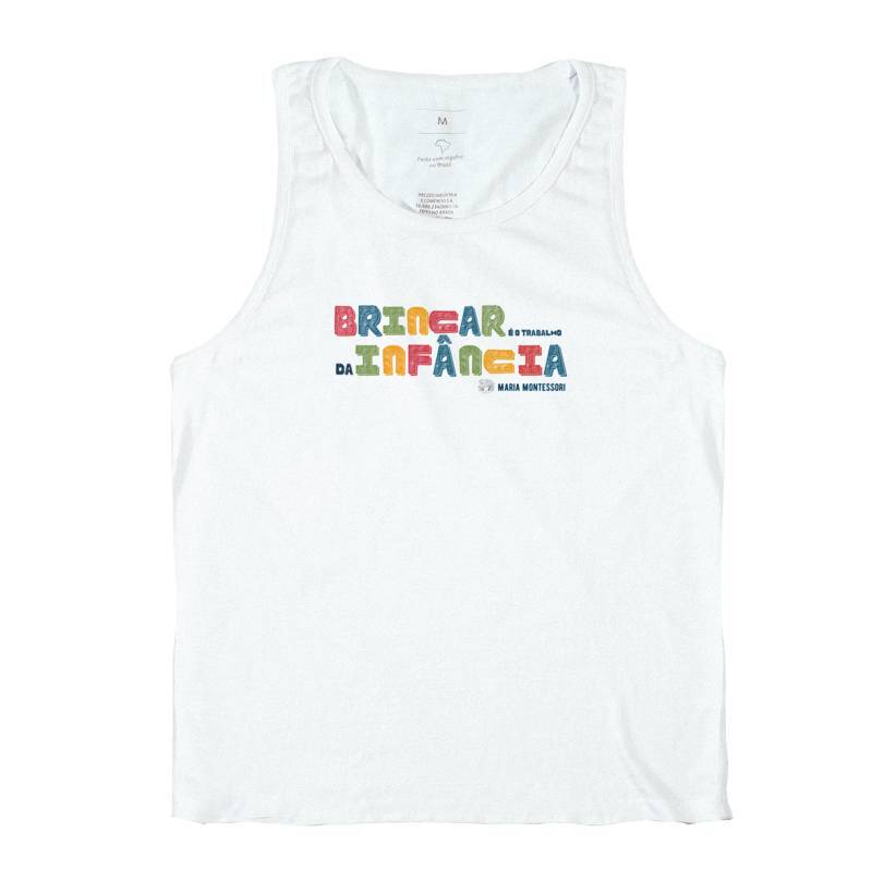 Camiseta Regata | Brincar é o trabalho da infância