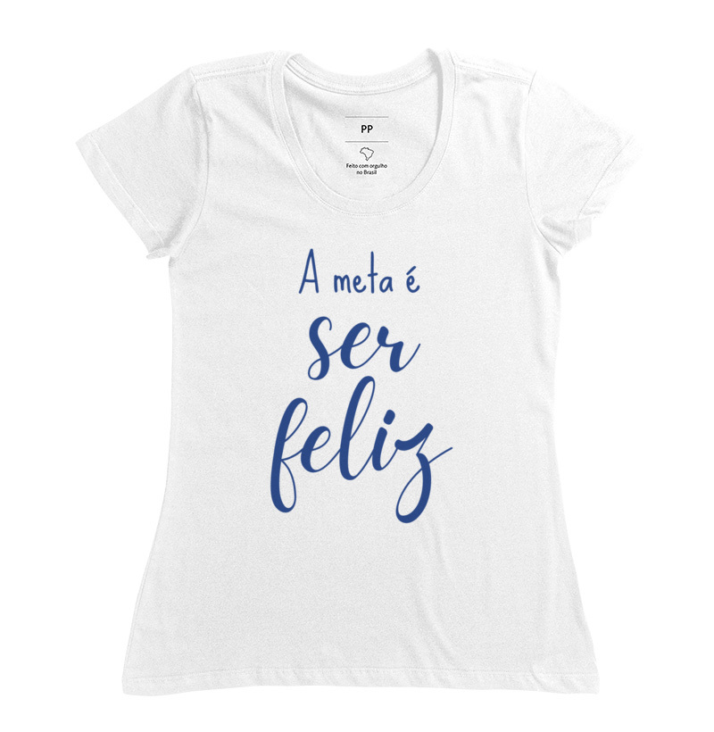 A meta é ser feliz