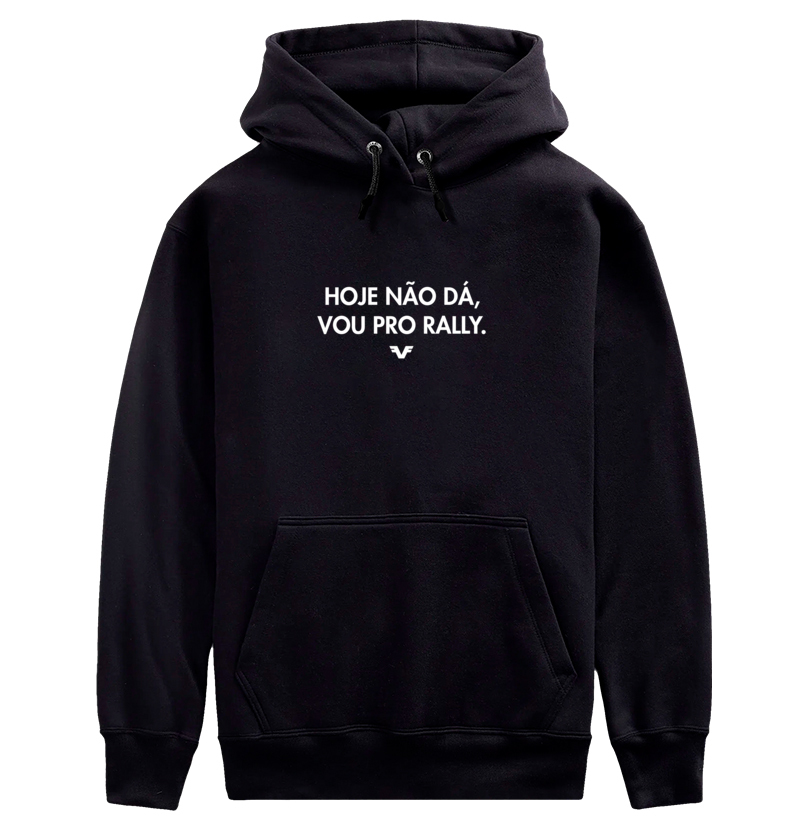 Moletom Hoje não dá, vou pro Rally