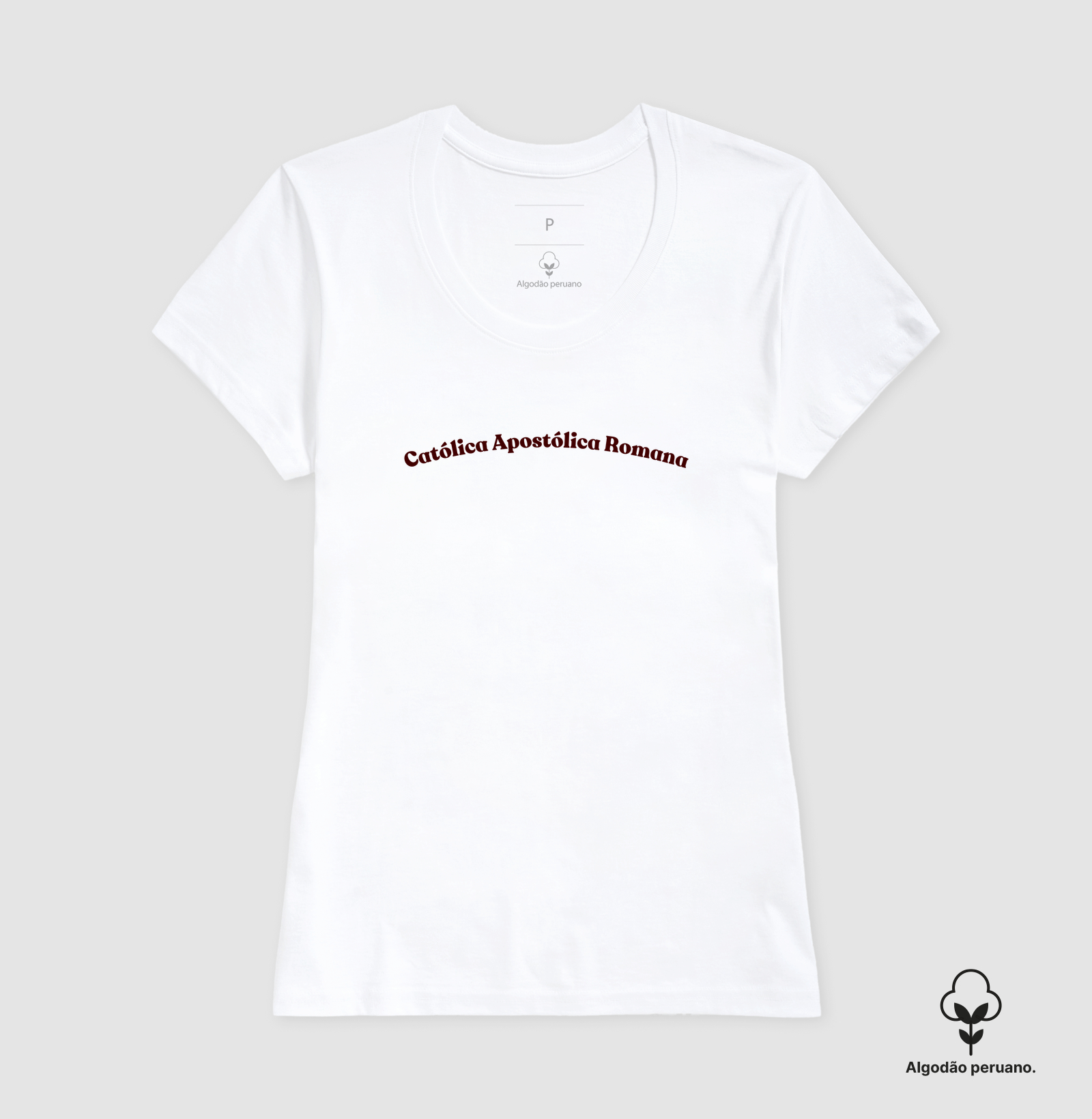 T-Shirt em Algodão Peruano | Católica Apostólica Romana