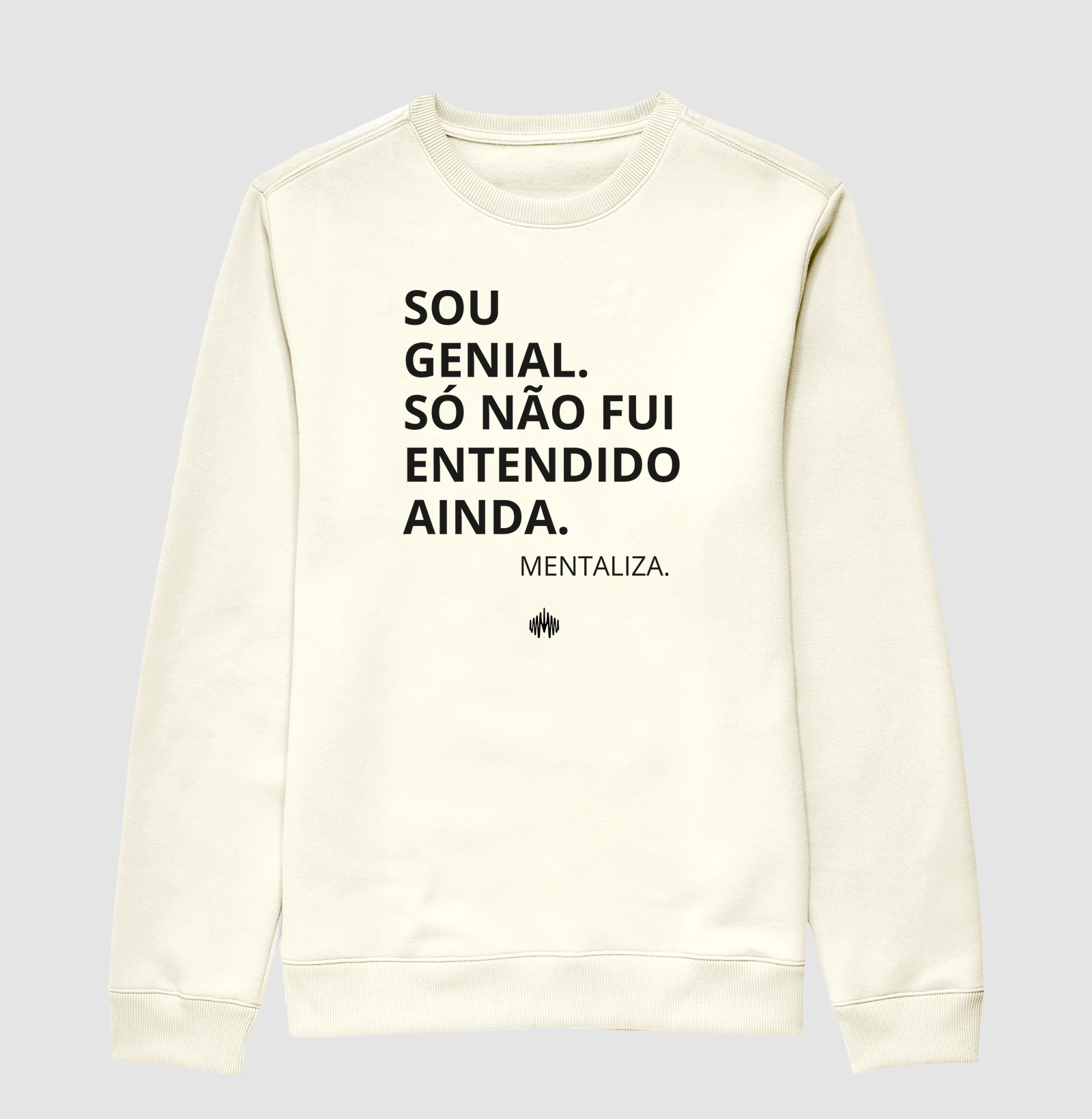 Sou genial. Só não fui entendido(a) ainda.