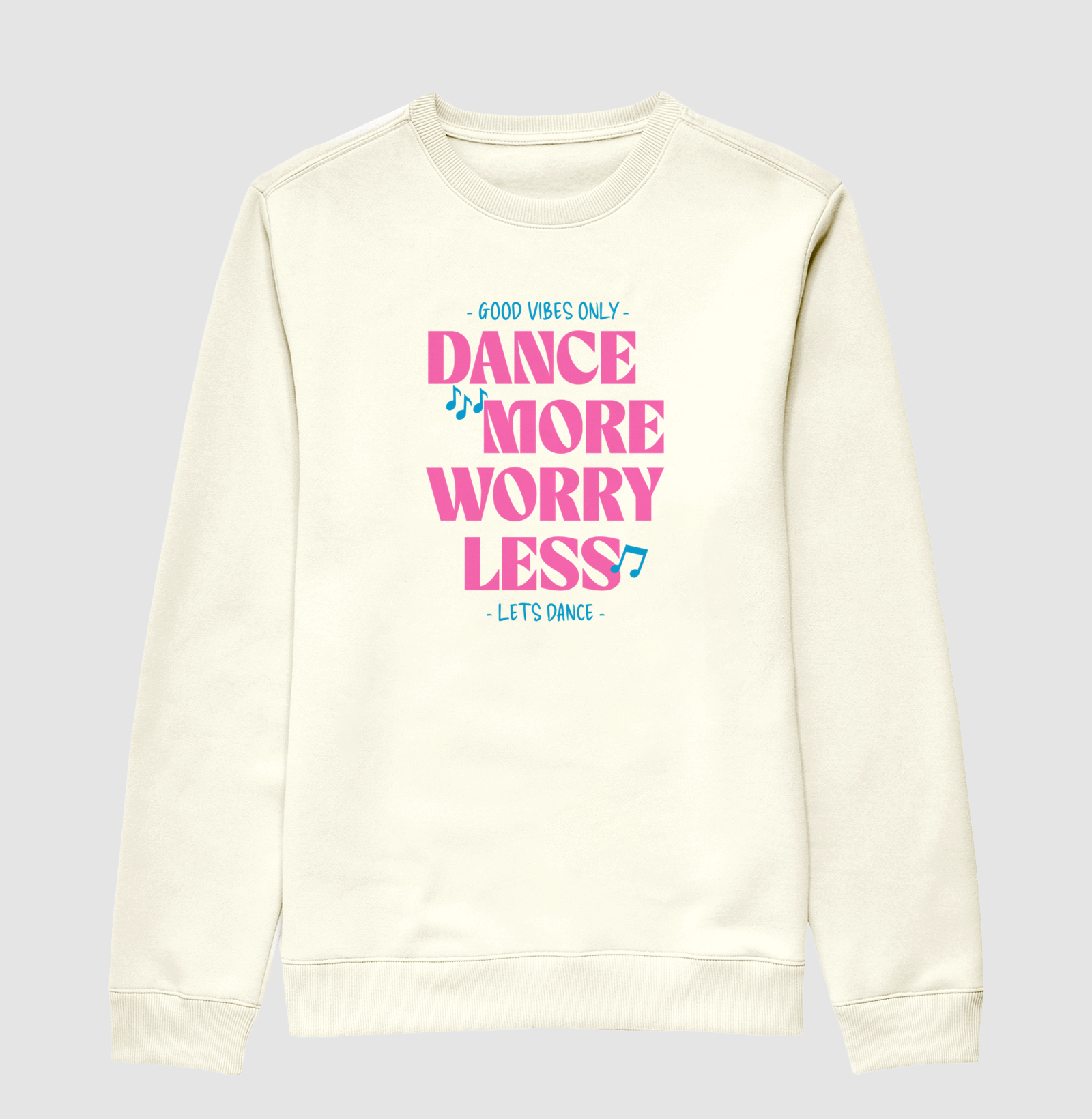 Dance more, worry less