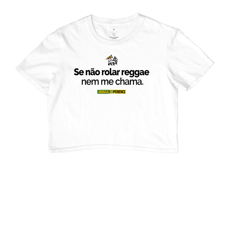Se não rolar reggae...