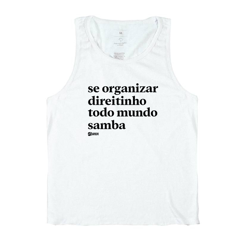 Se organizar direitinho todo mundo Samba