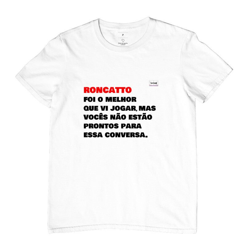 Camisa Roncatto é o melhor que eu vi jogar