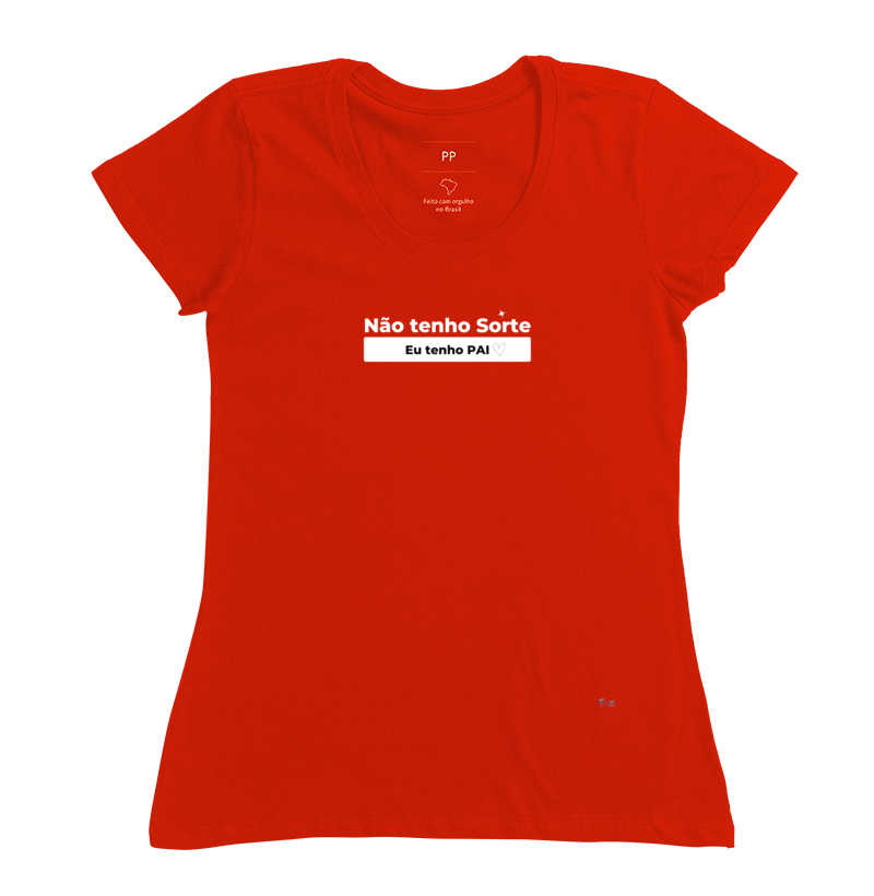 frase da camiseta: "Não tenho sorte, tenho Pai"