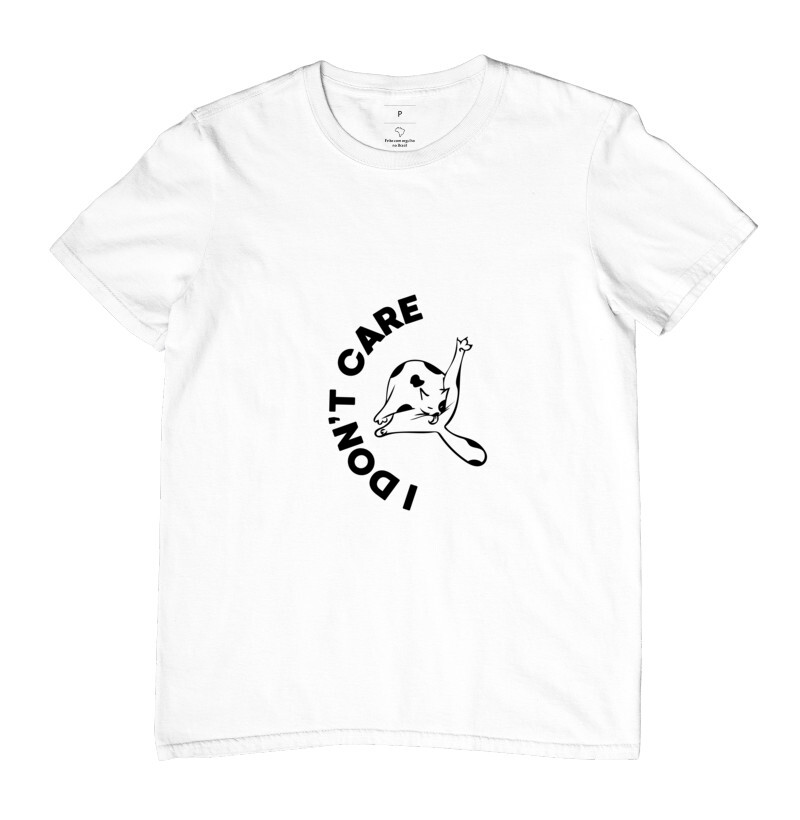 T-shirt I’ dont care