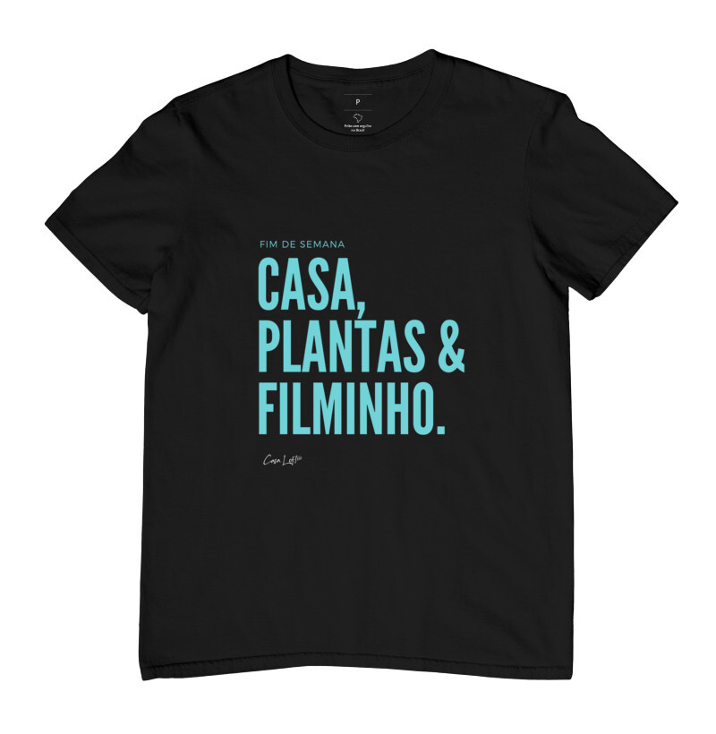 Camiseta Casa, Plantas e Filminho cl320