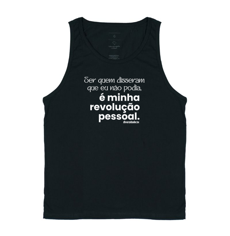 Ser Quem Disseram Que Eu Não Podia, é Minha Revolução Pessoal.