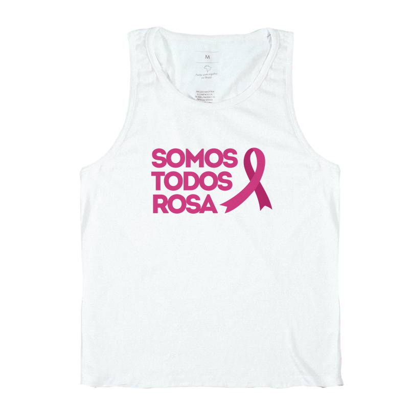 Outubro Rosa, Somos Todos Rosa