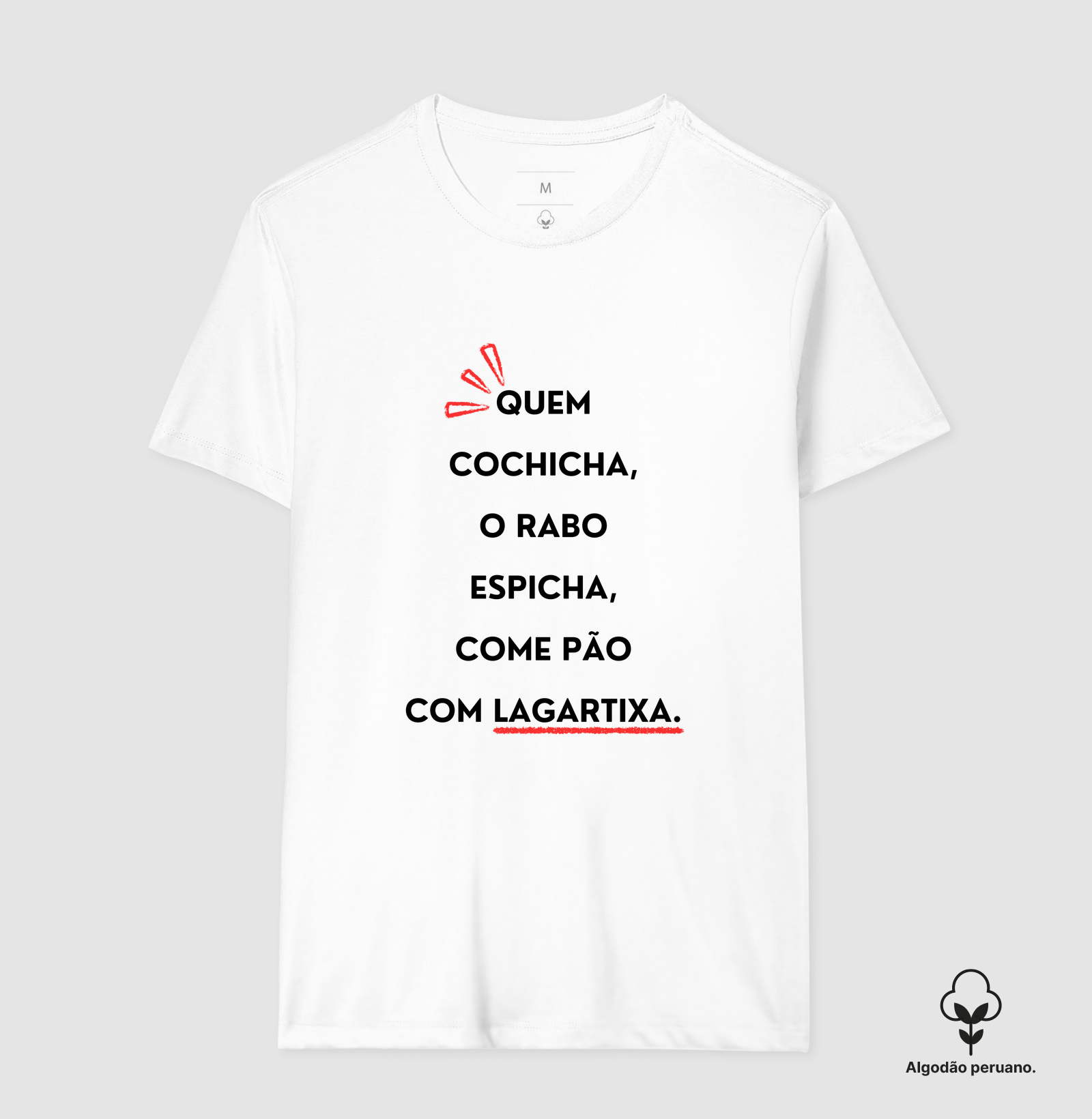 Práxis Camiseta Algodão Peruano Quem Cochicha