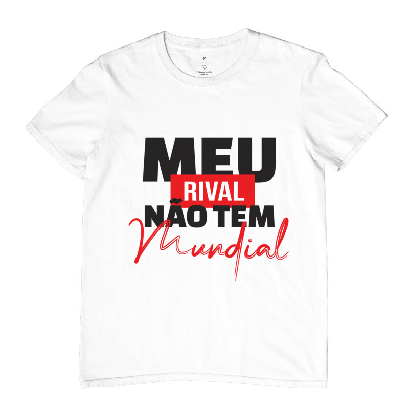 Camiseta Gamer Meu Rival Não tem Mundial