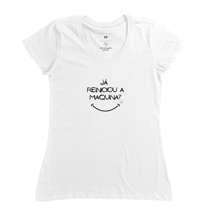 Camiseta Manga Curta Já Reiniciou a Maquina