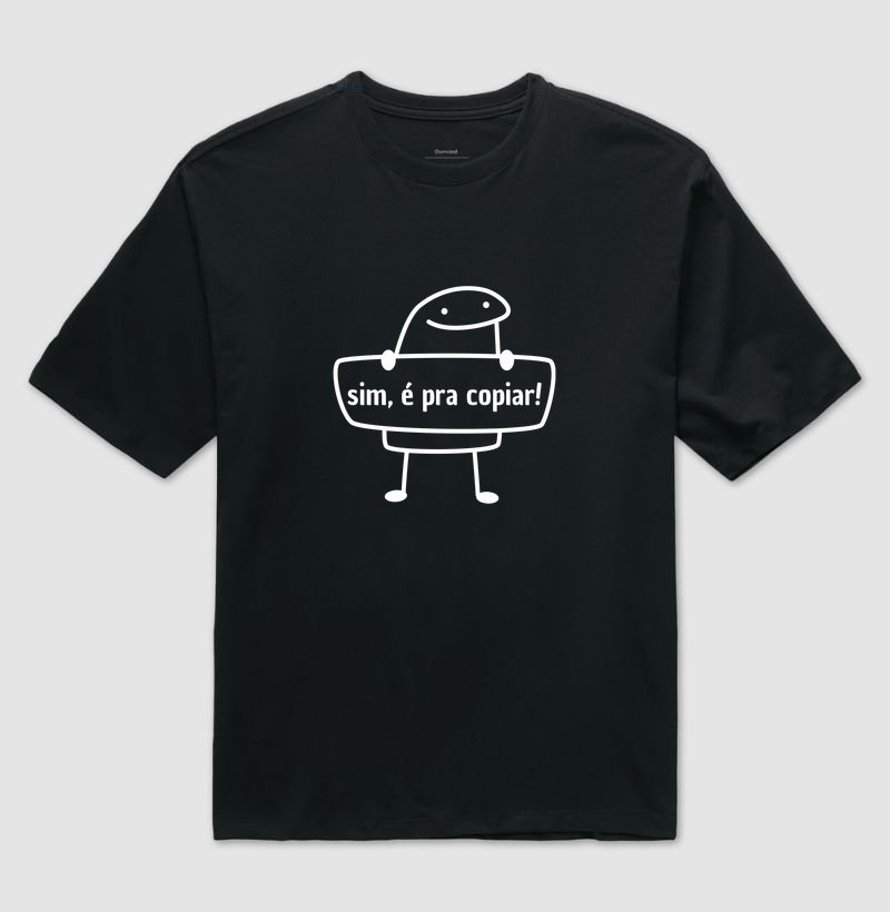 Práxis Camiseta Oversized Flork - sim, é pra copiar -