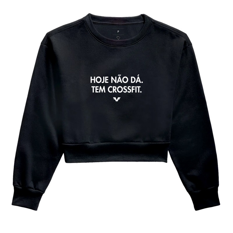 Moletom Cropped Hoje não dá. Tem Crossfit.