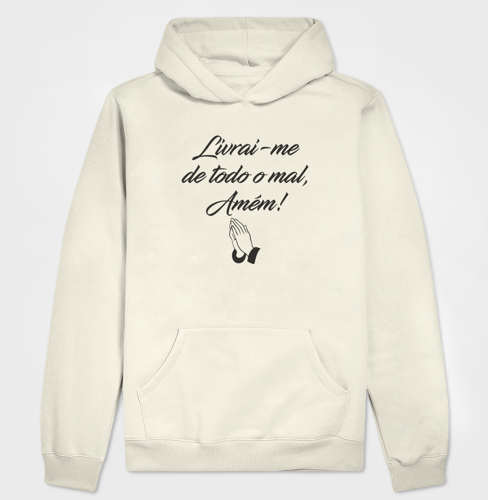Moletom - Livra-me de todo mal, Amém!!