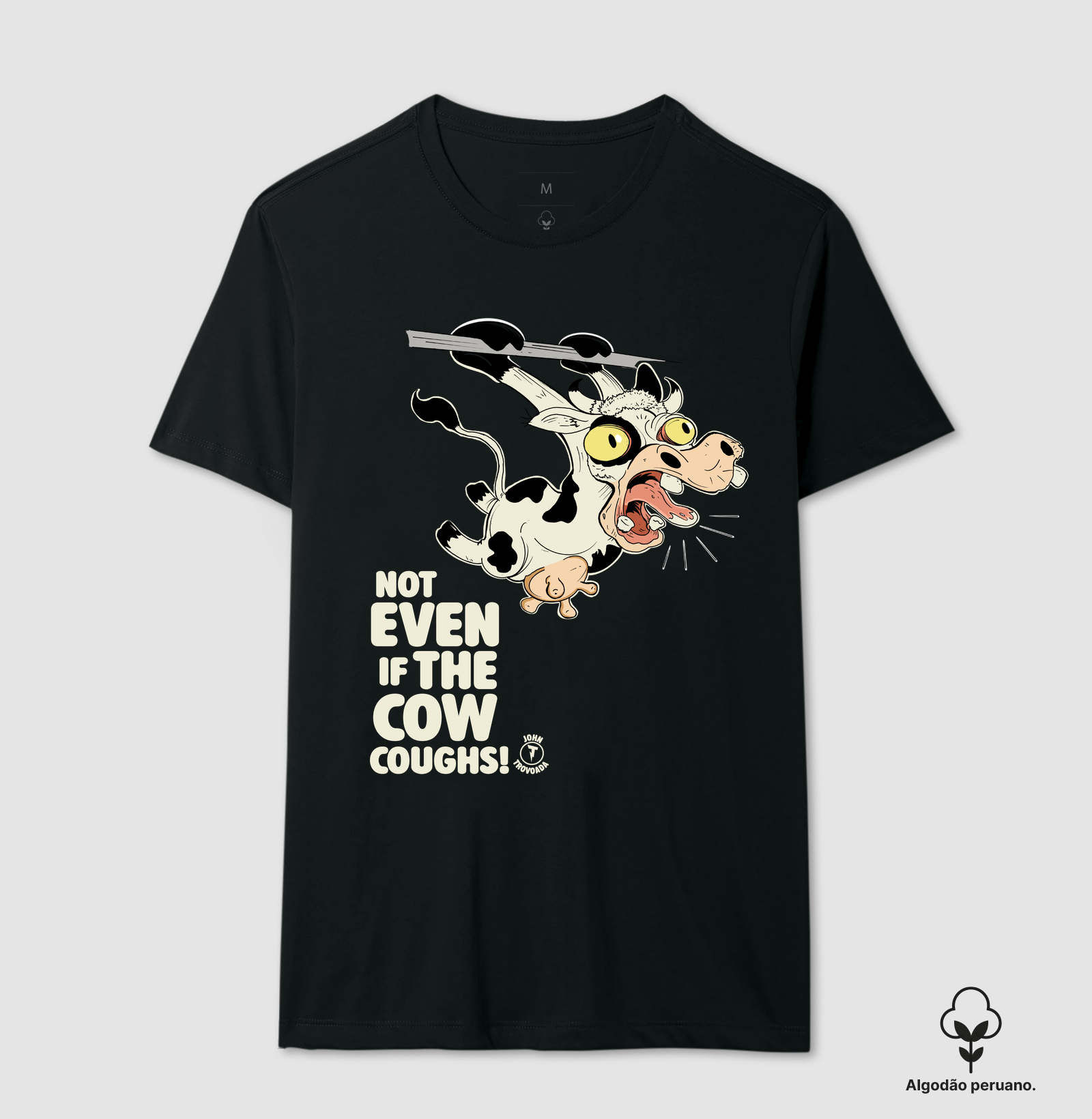 Camiseta Prime Nem que a vaca tussa