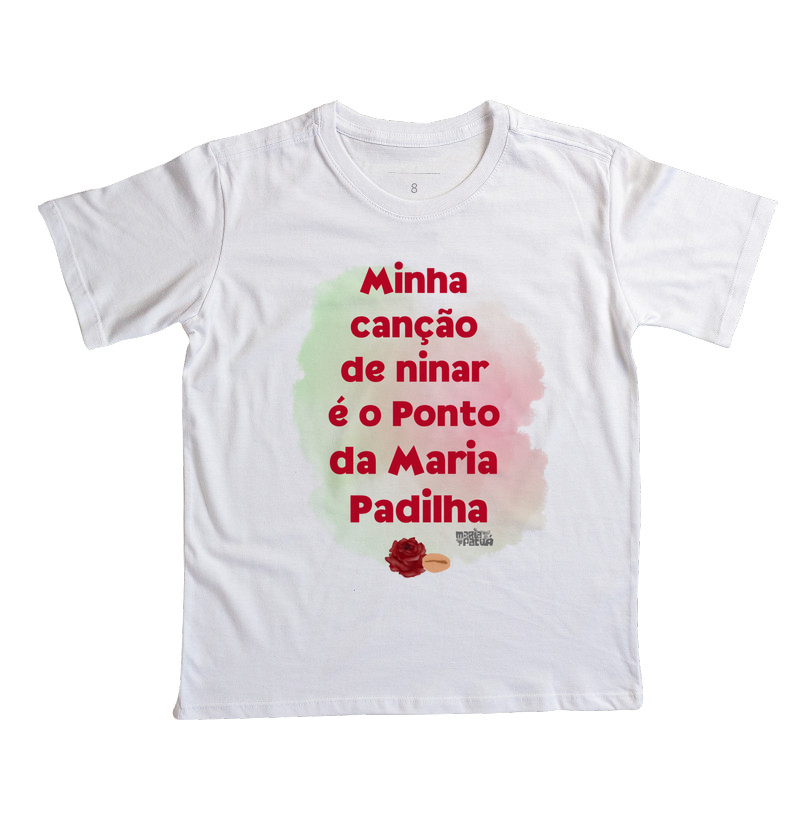 Camiseta Infantil Ninar Maria Padilha Maria Patuá