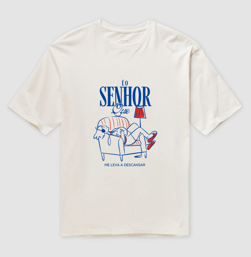 T-Shirt Oversized Católica | É o Senhor Que Me Leva a Descansar