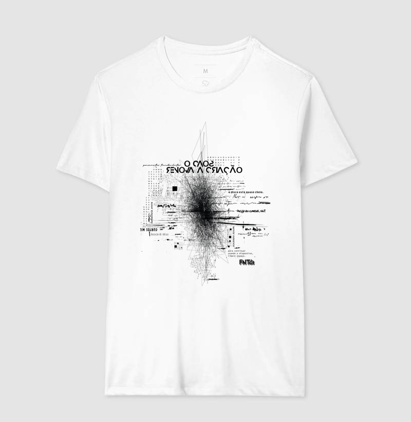 T-SHIRT "CAOS" / O CAOS RENOVA A CRIAÇÃO