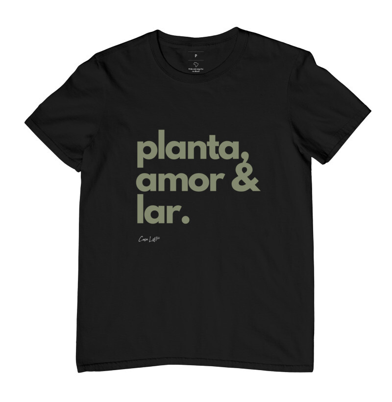 Camiseta Planta, Amor & Lar cl320