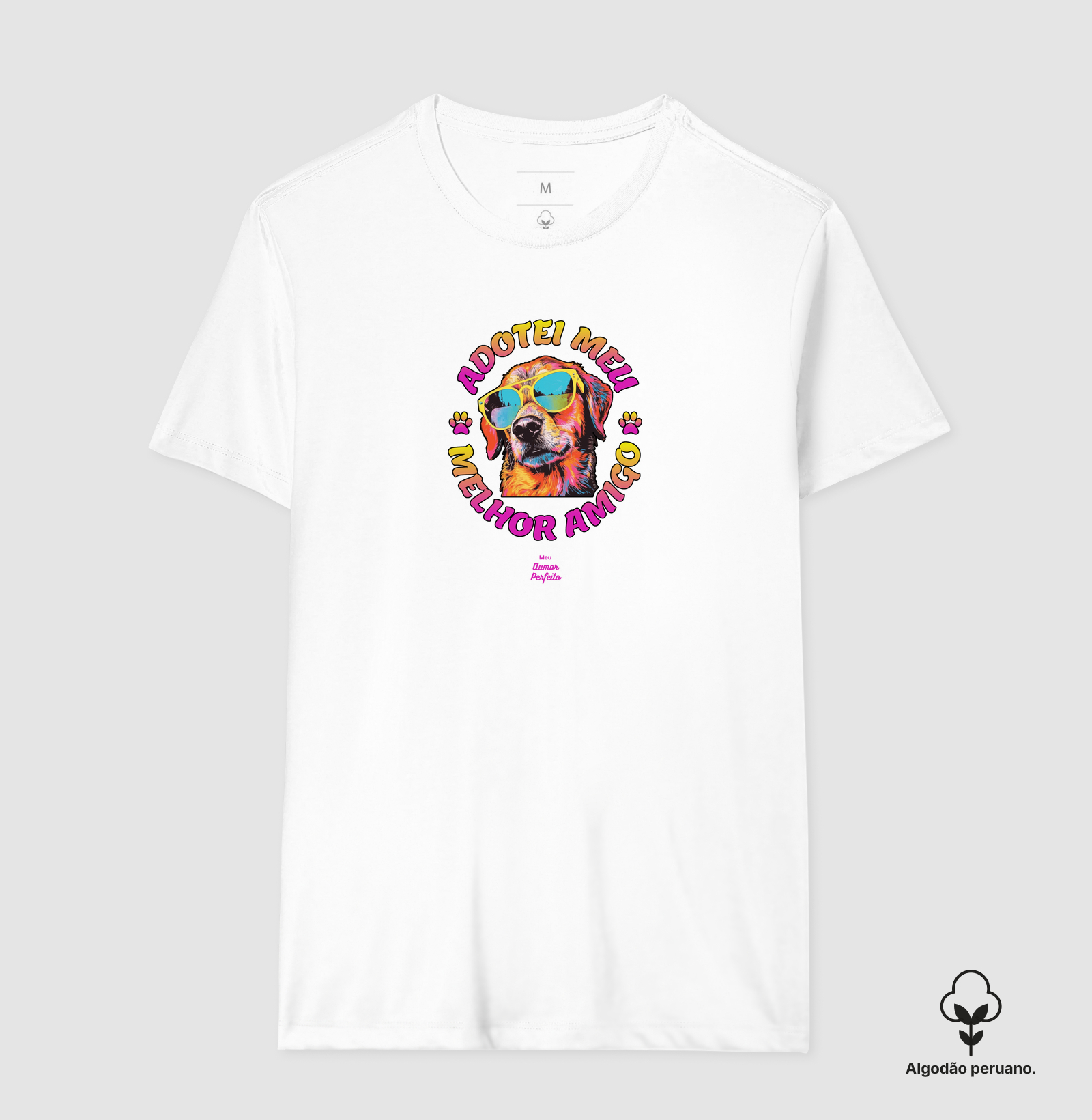 Camiseta Algodão Peruano - Aumor Adotei meu melhor Amigo
