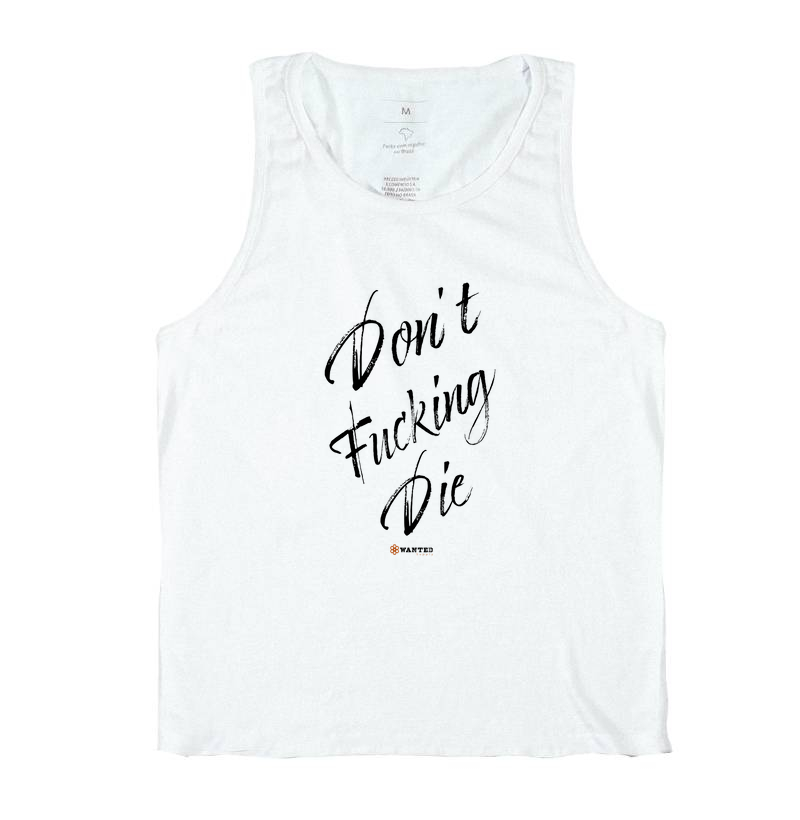 Don’t F*cking Die 