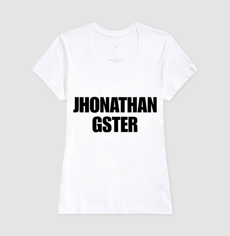 Camiseta feminina Jhonathangster One