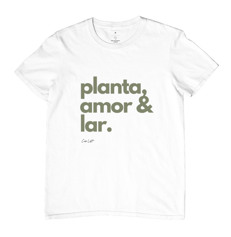 Camiseta Planta, Amor & Lar cl320
