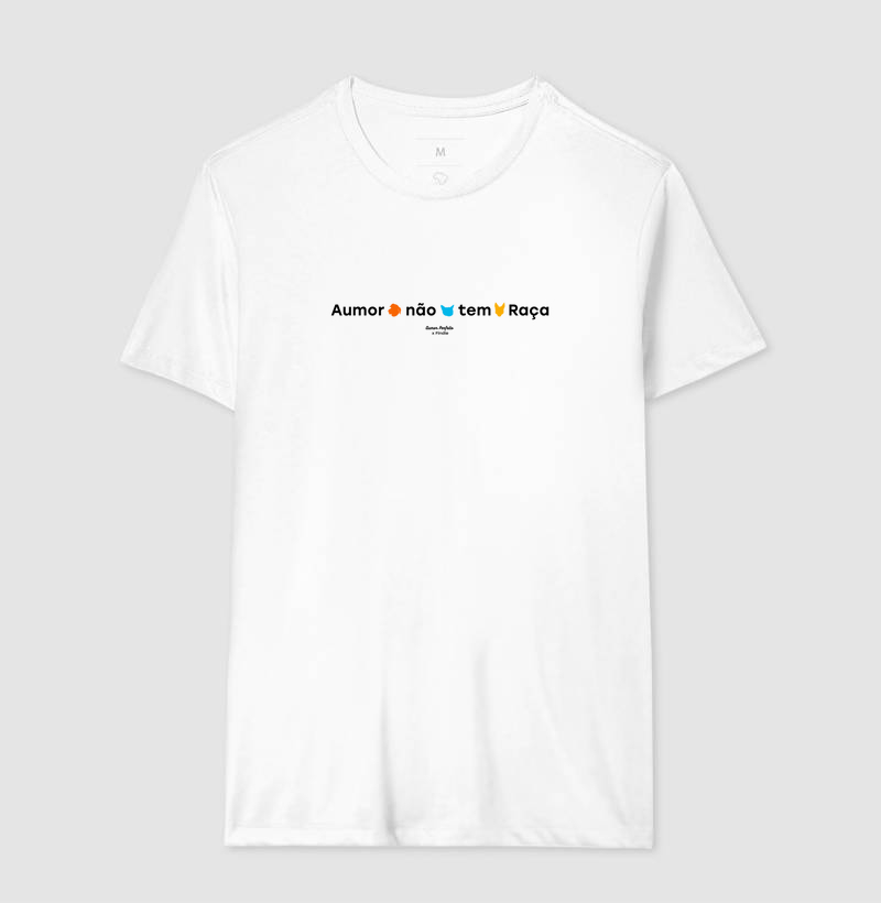 Camiseta - Aumor Não tem Raça - Frase