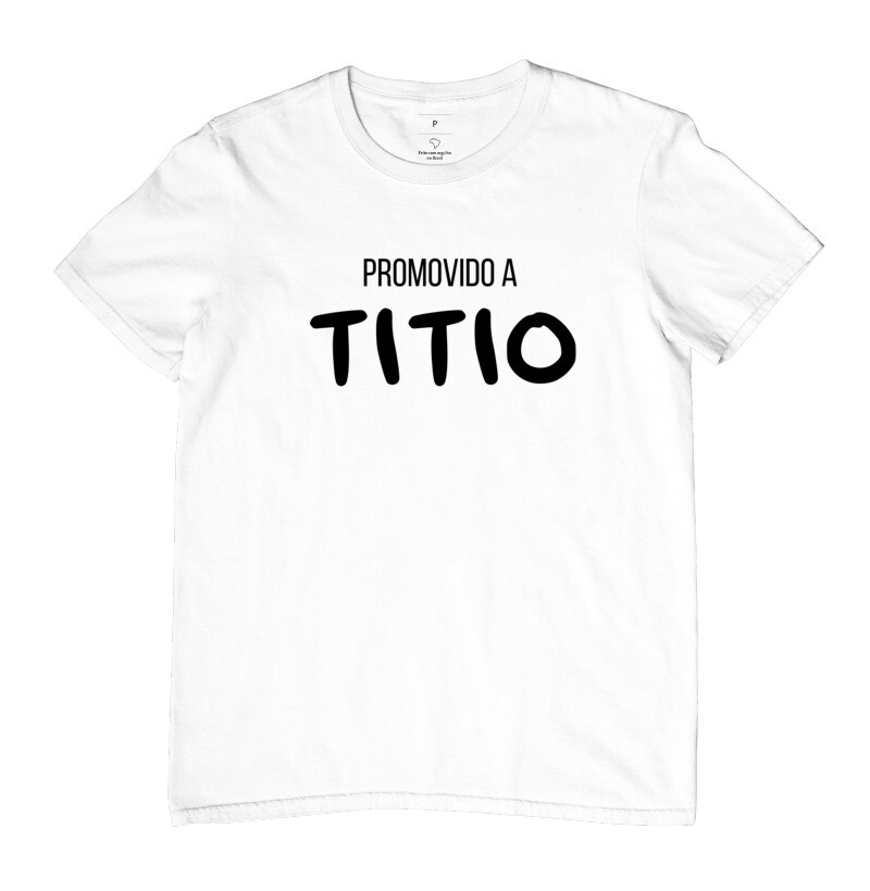 Camiseta Promovido a TITIO
