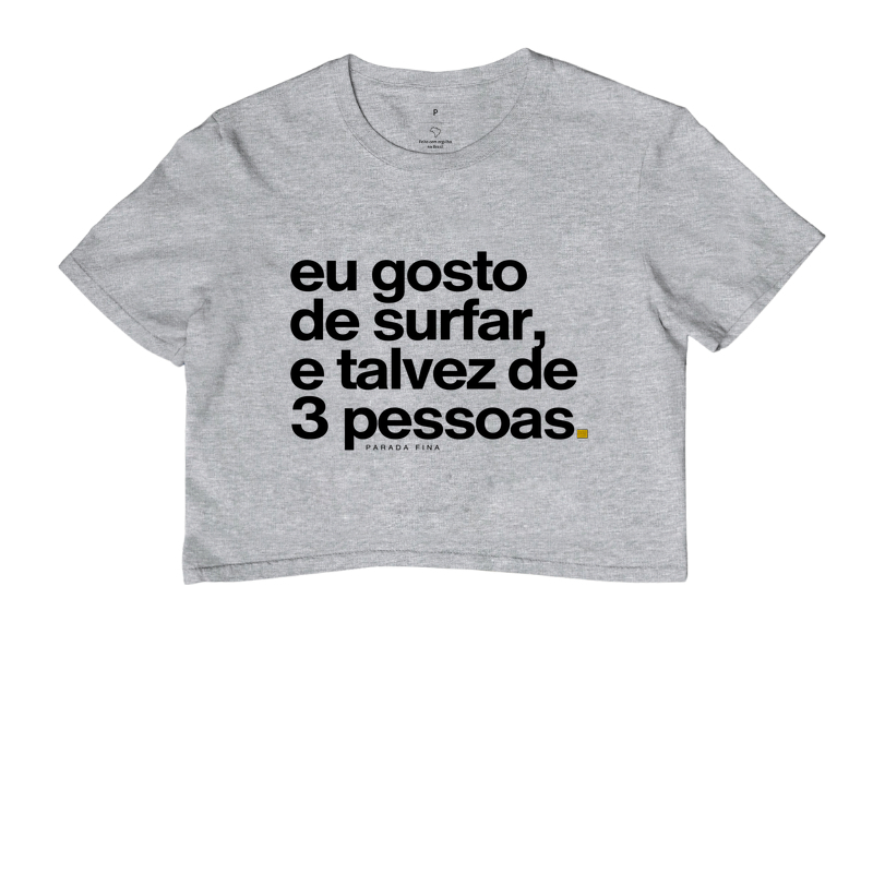 Eu Gosto de Surfar, e Talvez de 3 Pessoas