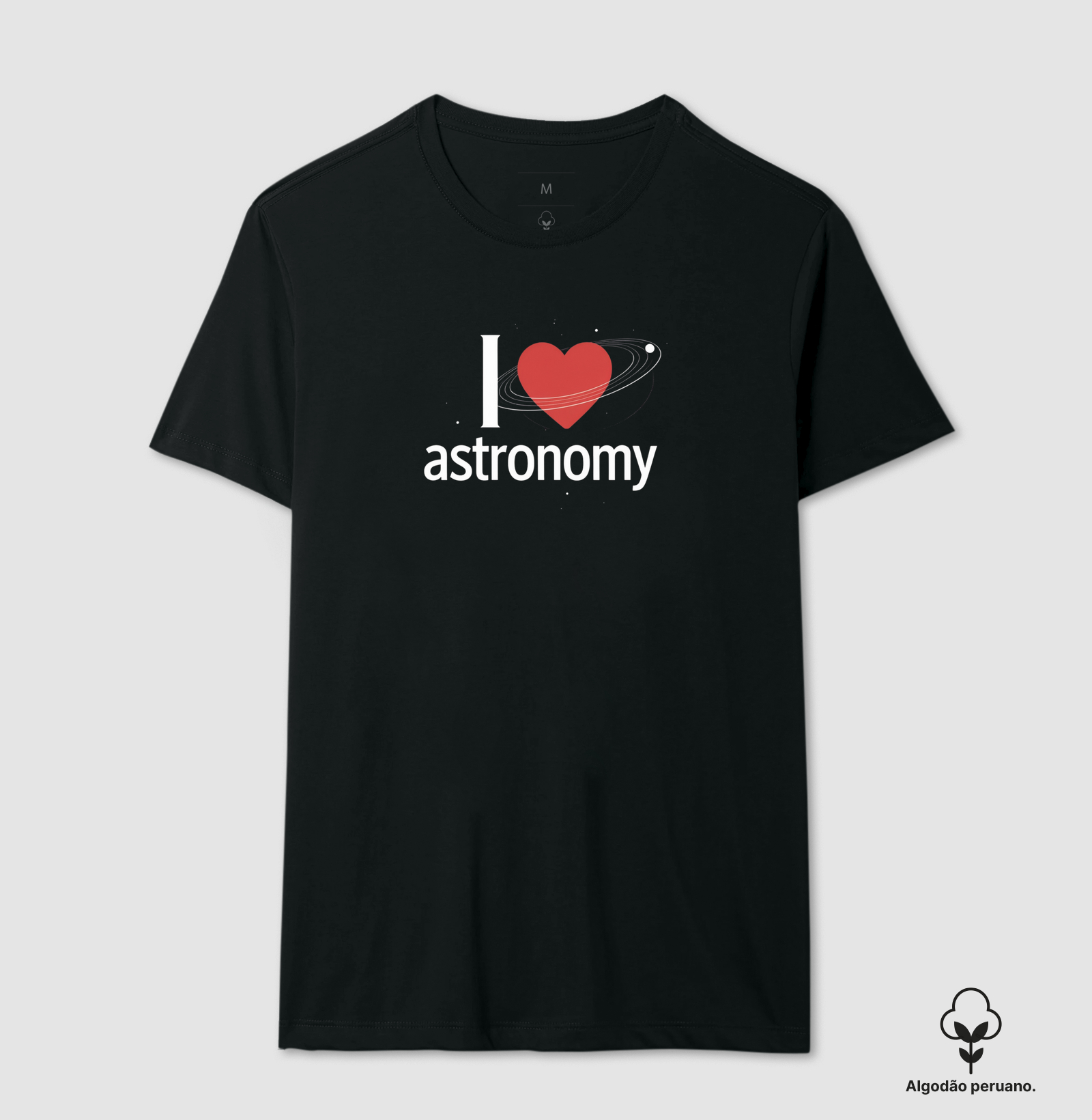 I Love Astronomy - Camiseta Algodão Peruano