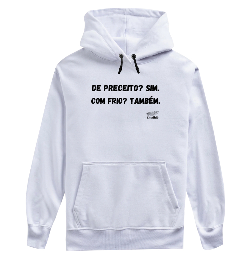 Com frio e de preceito.