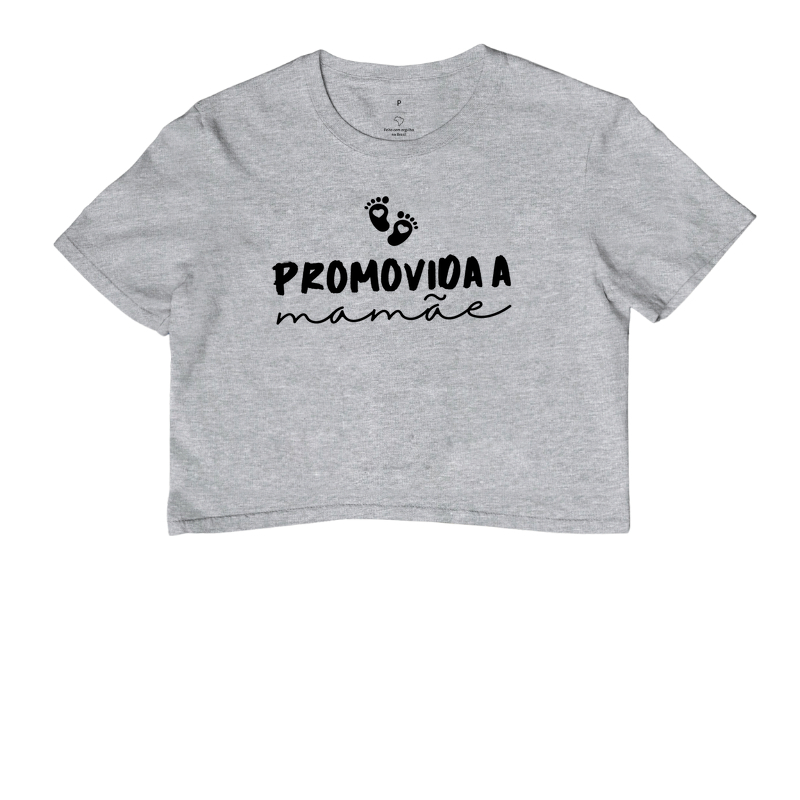 020E | Promovida a Mamãe/ Presente para futura Mamãe