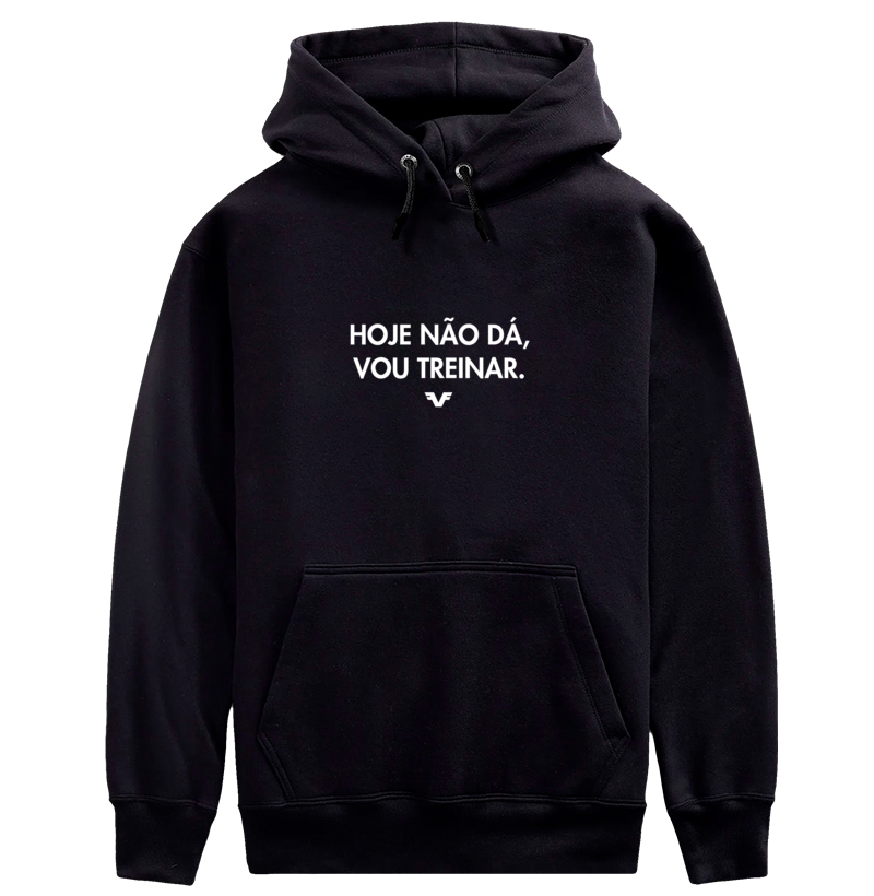 Moletom Hoje não dá, vou treinar